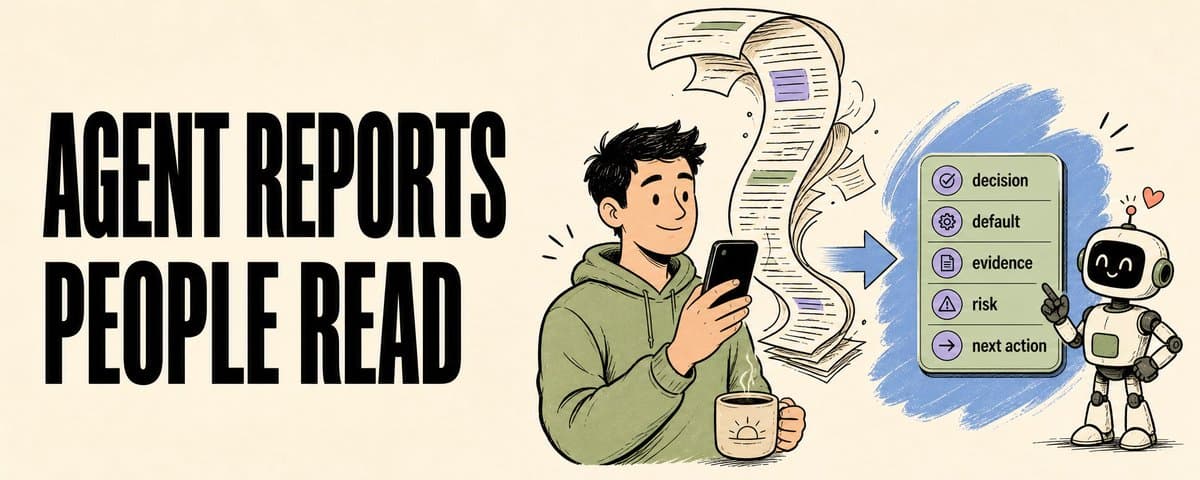Here's what an agent report people actually read looks like