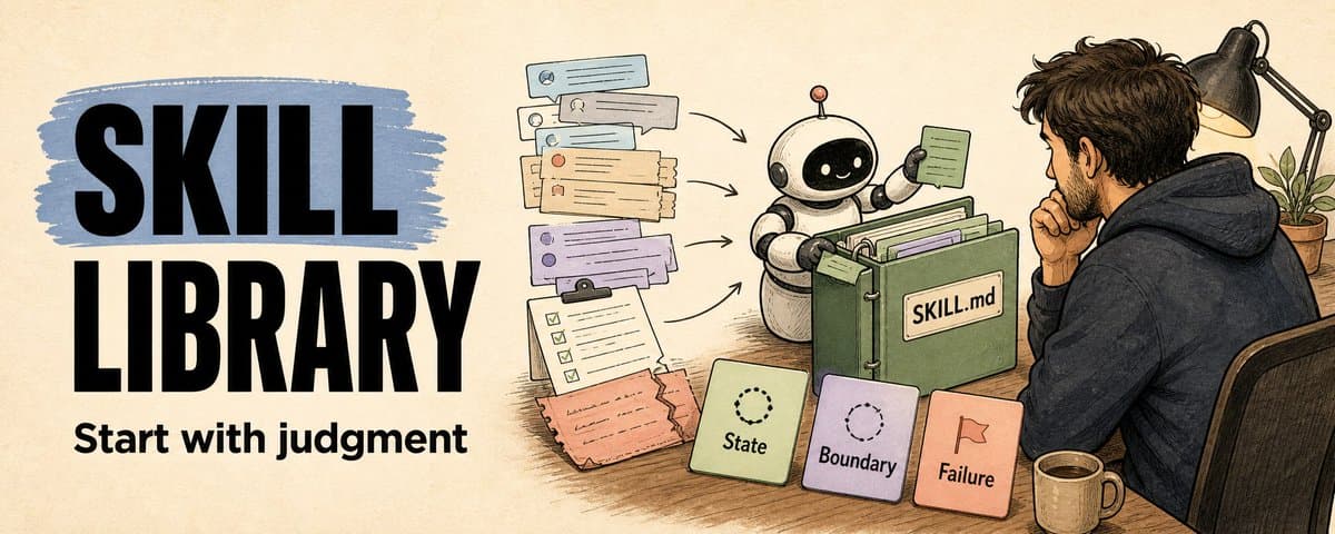 Start with Repetitive, High-Judgment Work: Building Your First Skill Library